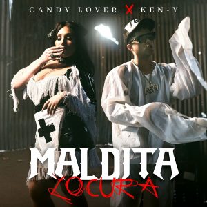 Candy Lover, Ken-Y – Maldita Locura